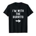I’m with The Burrito Funny Halloween Couple Costume T-Shirt, Large 