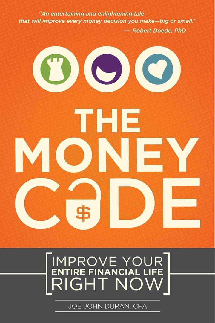 The Money Code: Improve Your Entire Financial Life Right Now