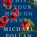 This Is Your Mind on Plants