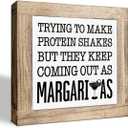 Trying to Make Protein Shakes But Margarita Sign, Kitchen Bar Decor, Funny Kitchen Decoration for Table Shelf, Rustic Farmhouse Home Decor, Desk Decors Art, Decorative Wooden Plaque