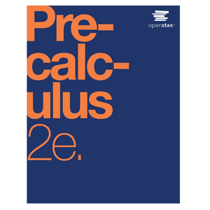 Precalculus 2e by OpenStax (Official Print Version, paperback version, B&W)