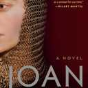 Joan: A Novel of Joan of Arc