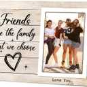 Family Picture Frame, Best Friend Picture Frame Gifts for Best Friend Women BFF Sister, Friends Are the Family We Choose Wooden Photo Frame 4 x 6Inch Heart Pattern12P054