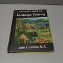 Carlson's Guide To Landscape Painting