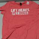 Lift Heavy Pet Dogs Gym Weightlifters Bodybuilding Workout T-Shirt, Size: S