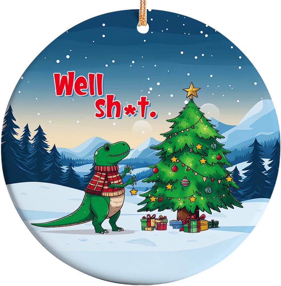 2025 Christmas Ornament  Well Shit Dinosaur Funny Holiday Ornament, Xmas Tree Decoration Gift