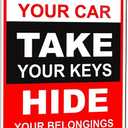Parking Security Warning Sign  Lock Your Car, Take Your Keys, Hide Your Belongings Metal Tin Sign, Garage & Parking Lot Safety Notice, Shop & Property Warning, 8 x 12 Inch