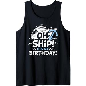 Oh Ship It's My Birthday - Oh Ship Shirt, Birthday T-Shirt Tank Top. Size L Oh Ship It's My Birthday - Oh Ship Shirt, Birthday T-Shirt Tank Top. Size L
