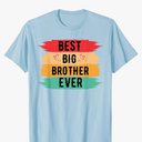 Best Big Brother Ever Shirt Older Sibling Teenager for Boys T-Shirt, L