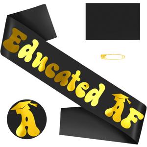 2 x Educated AF Graduation Sash with Gold foil, Black Class of 2025 Senior Graduation Sash, Congrats Grad Supplies, Graduation Party Decorations and Favors(Black+Gold)