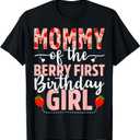Mommy Of The Berry First Birthday Girl Sweet Strawberry T-Shirt, Size S