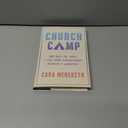 Church Camp: Bad Skits, Cry Night, and How White Evangelicalism Betrayed a Generation