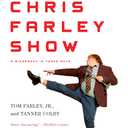 The Chris Farley Show: A Biography in Three Acts