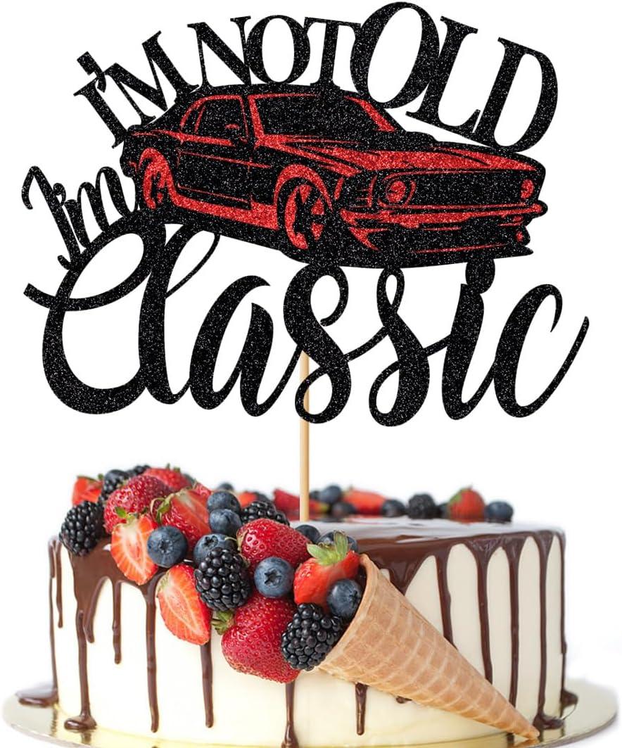 I'm Not Old I'm Classic Cake TopperVintage Red Car Birthday Cake TopperMen Glitter Black 40th 50th 60th 70th 80th 90th 100th Birthday Party Decoration Supplies