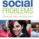 Social Problems: Community, Policy, and Social Action
