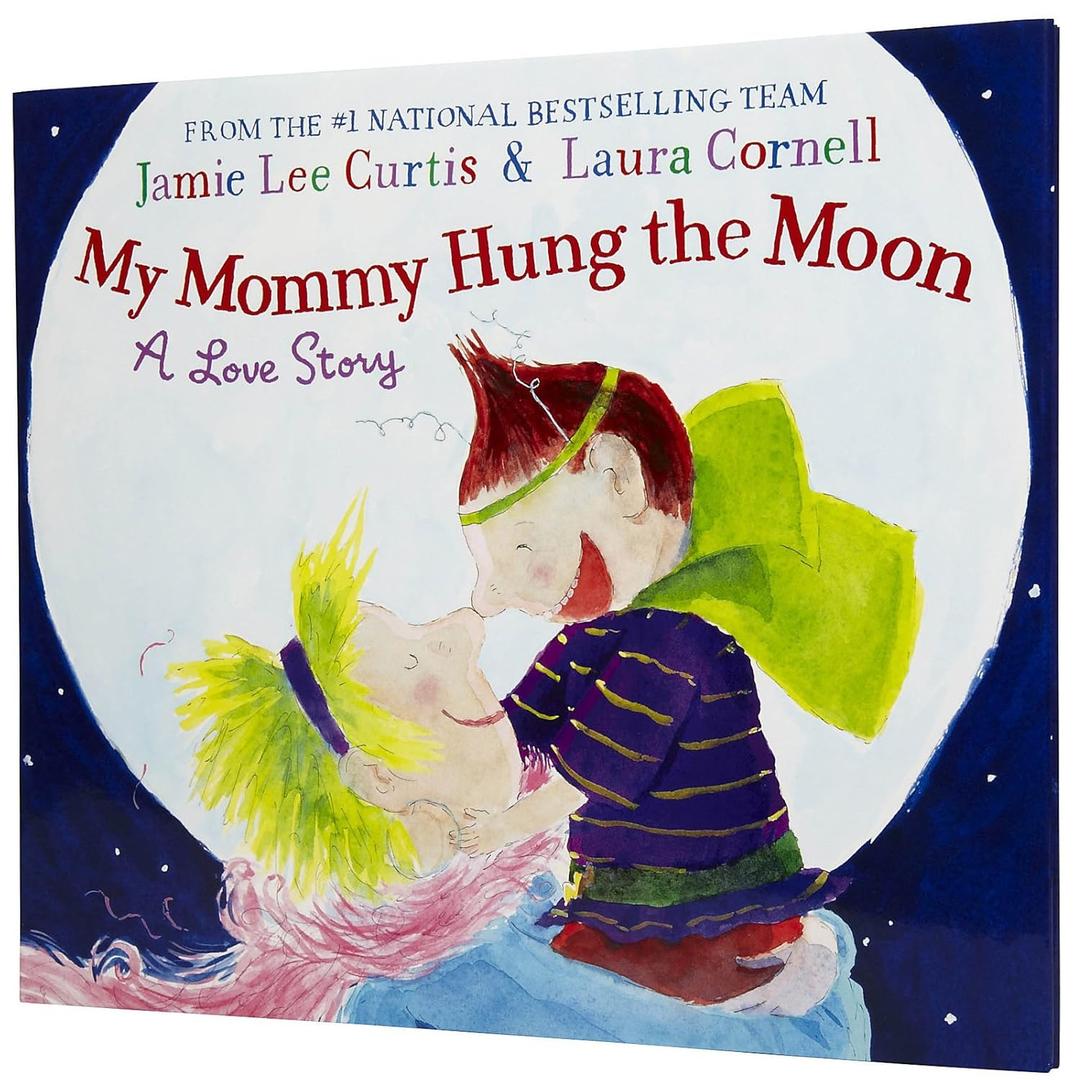 My Mommy Hung the Moon: A Love Story, Book