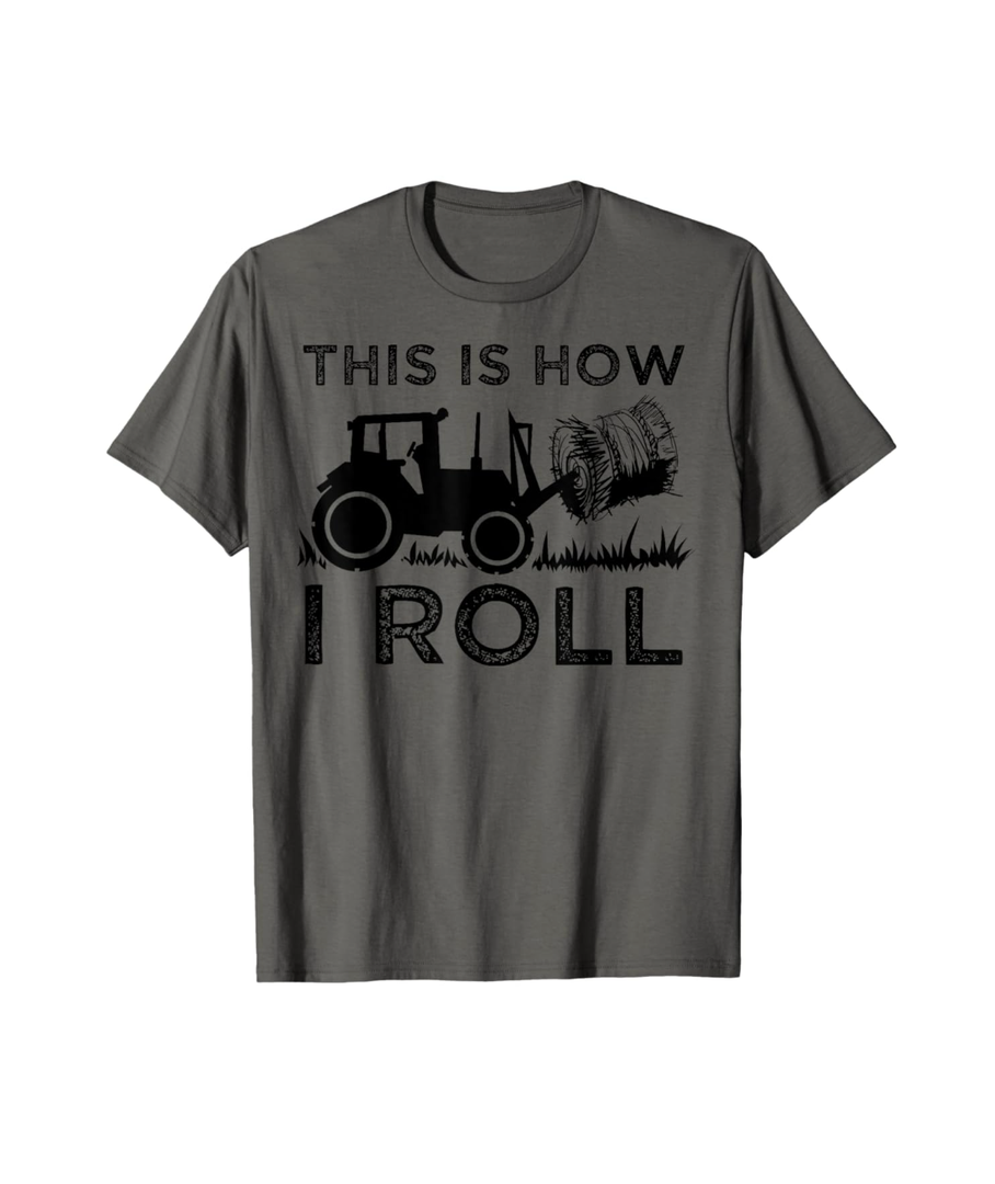 Funny Hay Bale How I Roll Gift Cool Farmer Tractor Driver T-Shirt, S