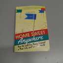 Home Sweet Anywhere: How We Sold Our House, Created a New Life, and Saw the World (Inspirational Travel Book for Living a Nomadic Life)