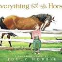 Everything but the Horse, Hardcover