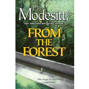From the Forest (Saga of Recluce, 23) Hardcover – January 23, 2024