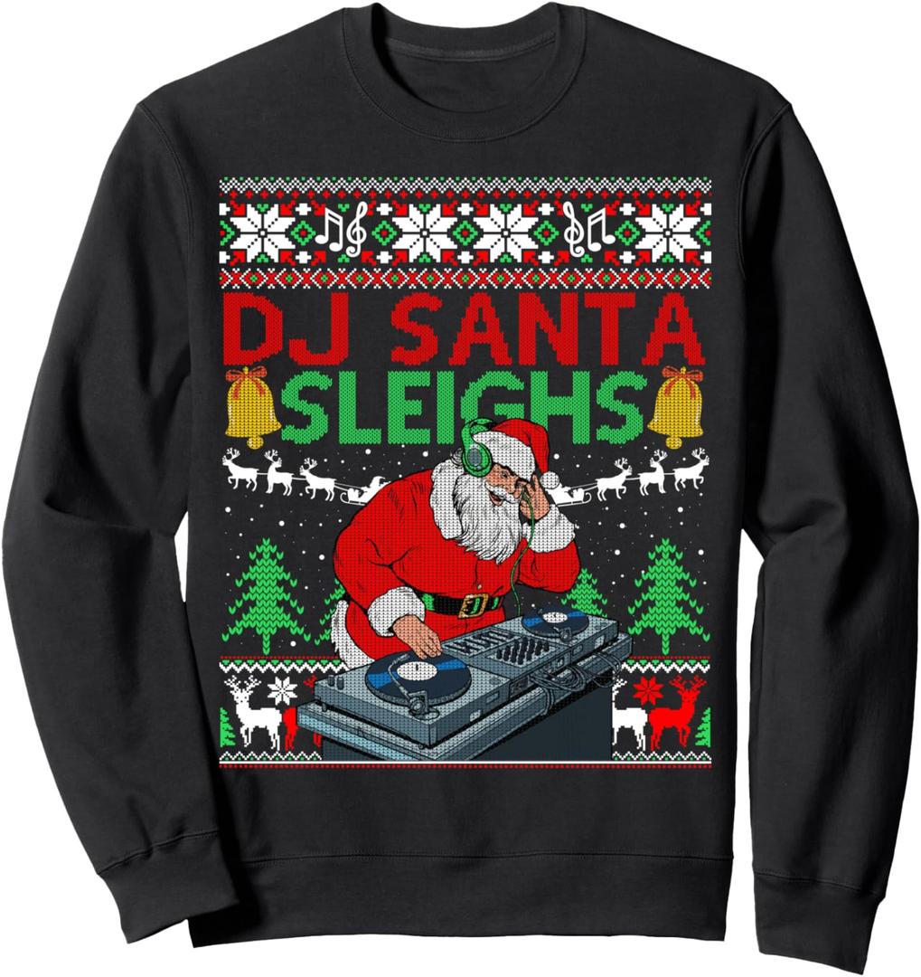 Ugly Christmas Sweater Funny DJ Santa Sleighs Sweatshirt