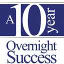 A Ten-Year Overnight Success: The Inspiring Story of a Business You've Never Heard of