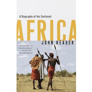 Africa: A Biography of the Continent