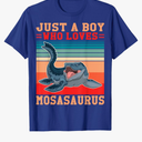 Marine Biology Toy Just a Boy who loves Mosasaurus T-Shirt.160(5-6)