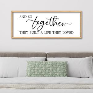 And So Together They Built A Life They Loved Wall Decor 32"X12" Inspirational Family Quote Sign for Bedroom Master Bedroom Above Bed Couple Large Wood Framed Art Wall Hanging (Wood)