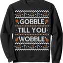 Ugly Thanksgiving Sweater Funny Gobble Wobble Sweatshirt Sweatshirt L, Black