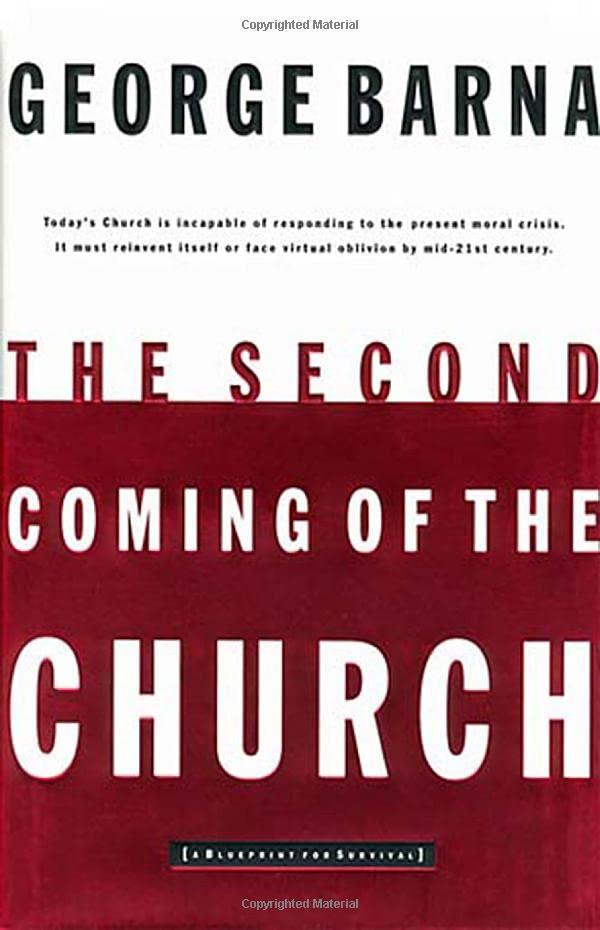The Second Coming of the Church by George Barna (Author)