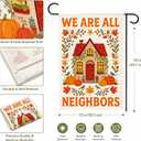 Fall Decor - We Are All Neighbors Garden Flag | Fall Thanksgiving Party Favors Supplies Decor for Outdoor Outside - Inclusivity Diversity Love Thy Neighbor Banner for Garden Porch Patio Lawn Yard