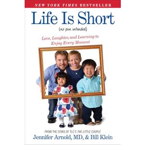 Life Is Short (No Pun Intended): Love, Laughter, and Learning to Enjoy Every Moment