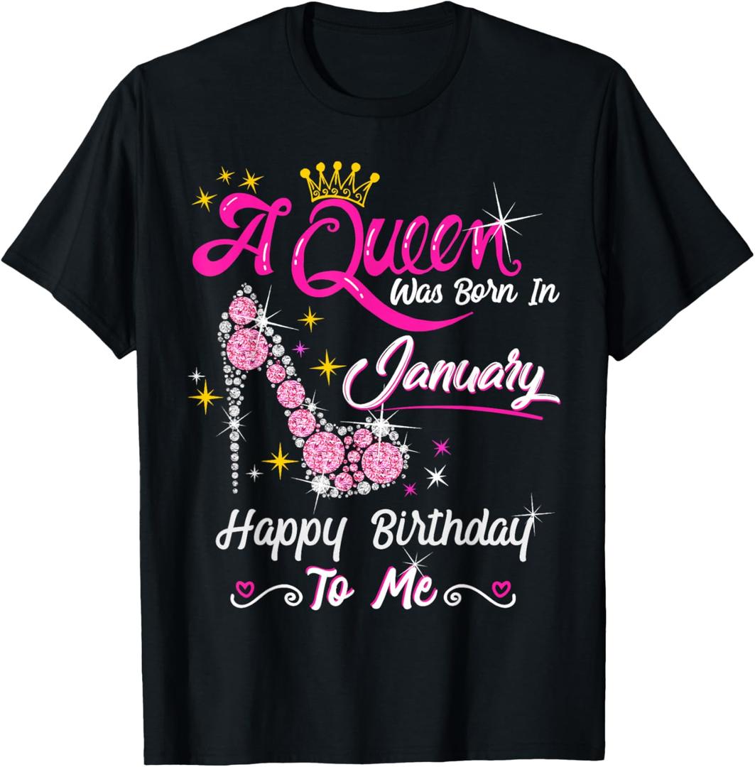 A Queen Was Born in January Gifts January Birthday Girl T-Shirt, S