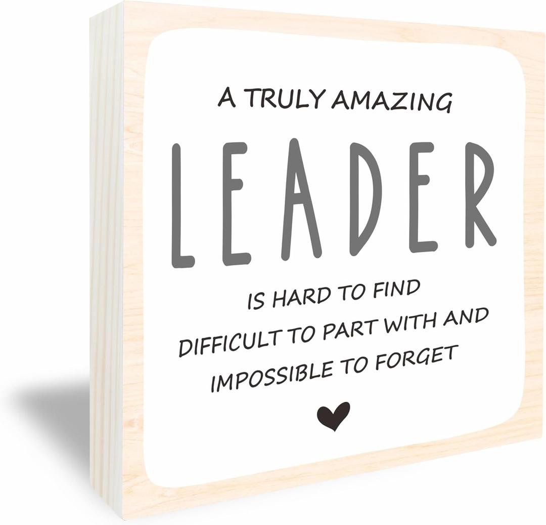 Wooden Box Sign, A Truly Amazing Leader Is Hard To Find Difficult To Part With And Impossible To Forget, 6X6 Inch Inspirational Desk Decor For Home & Office Decoration & Accessories - A13