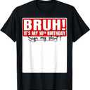 Funny Bruh It's My 10th Birthday 10 Years Old Sign My Shirt T-Shirt (Black, S)