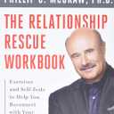 The Relationship Rescue Workbook: Exercises and Self-Tests to Help You Reconnect with Your Partner, Paperbac