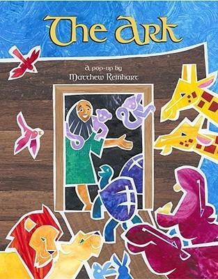 The Ark: A Popup by Matthew Reinhart