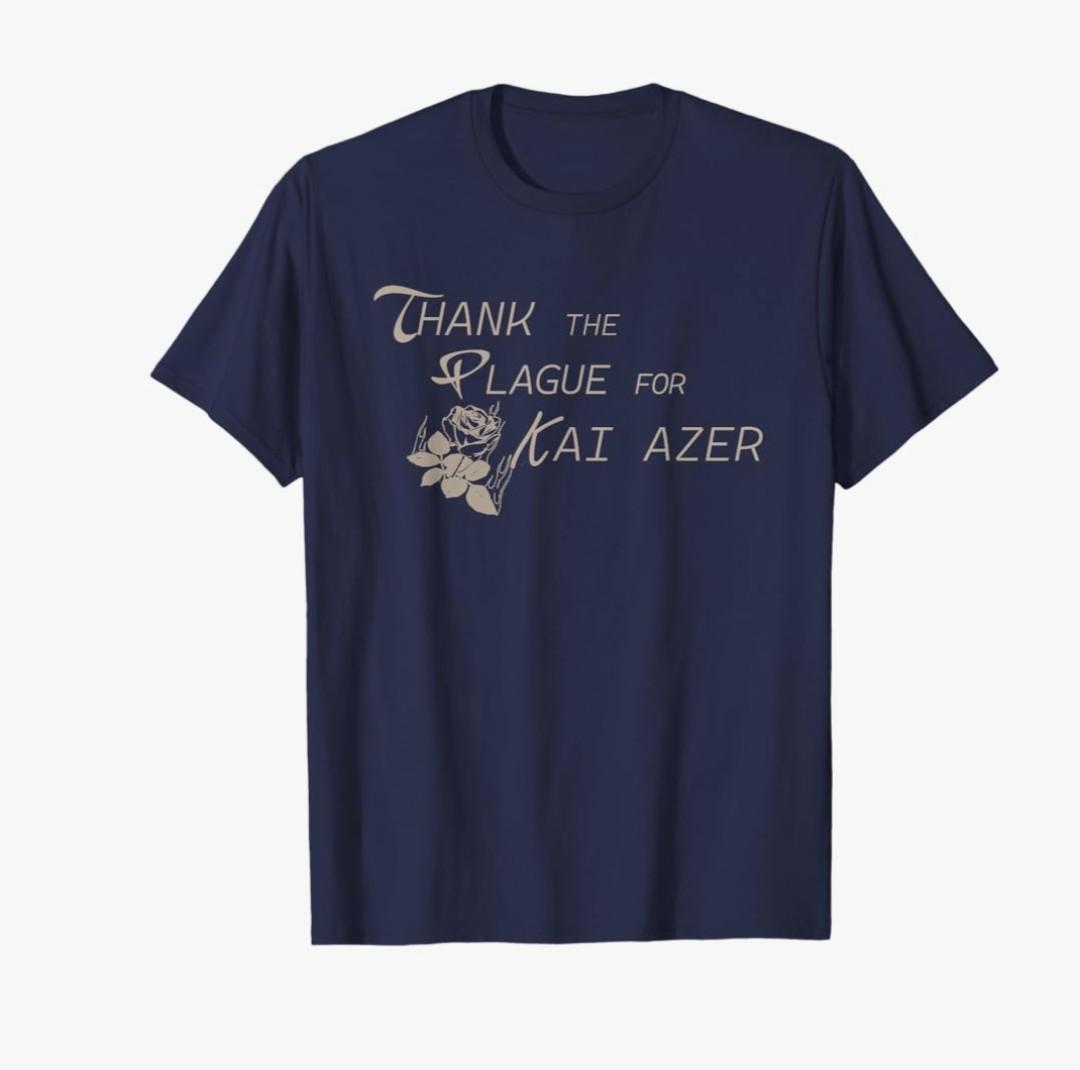 Thank the plague for kai azer T-Shirt, Small