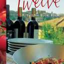 Twelve: A Tuscan Cook Book