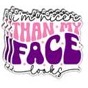 2 x (3PCS) I'm Nicer Than My face Looks Sticker. Funny Inspired, Inspirational Motivational Gifts, Waterproof Vinyl Decal for Water Bottles, Laptops, Phones, Tumblers, Size 3 x 2,5 Inch