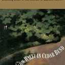 Slow Waltz in Cedar Bend
