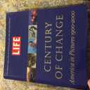 Life: Century of Change : America in Pictures 1900-2000 Hardcover – 30 Oct. 2000