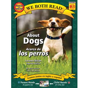 About Dogs/Acerca de Los Perros