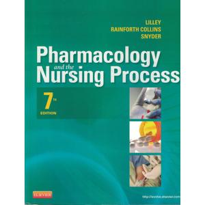 Pharmacology and the Nursing Process, 7e (Lilley, Pharmacology and the Nursing Process) - Standalone book