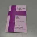 Christian Ethics: A Case Method Approach 4th Edition (New Edition (2nd & Subsequent) / 4th Ed. /)