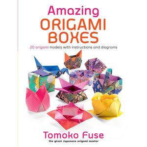 Amazing Origami Boxes: 20 origami models with instructions and diagrams (Dover Crafts: Origami & Papercrafts)