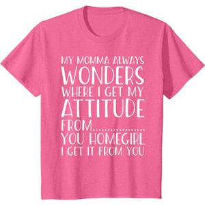 Funny Attitude T-Shirt Got It from My Momma Toddler Kids Tee T-Shirt, 2T