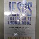 Jess traducido al lenguaje actual: Cmo hablar de tu fe con palabras que entienda la gente de hoy (Spanish Edition)