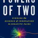 Powers of Two: Finding the Essence of Innovation in Creative Pairs